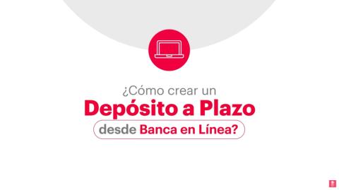 portada de video para el tutorial de la creacion de un deposito a plazo desde banca en línea
