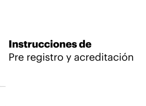 1. Instrucciones de Pre-registro y acreditación