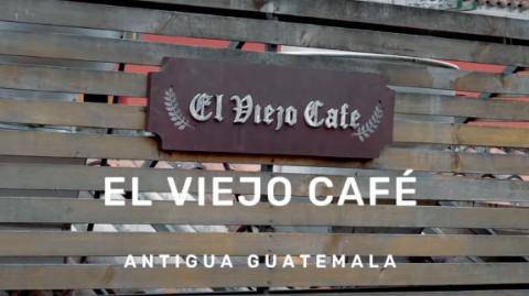 El viejo Cafe - Antigua Guatemala