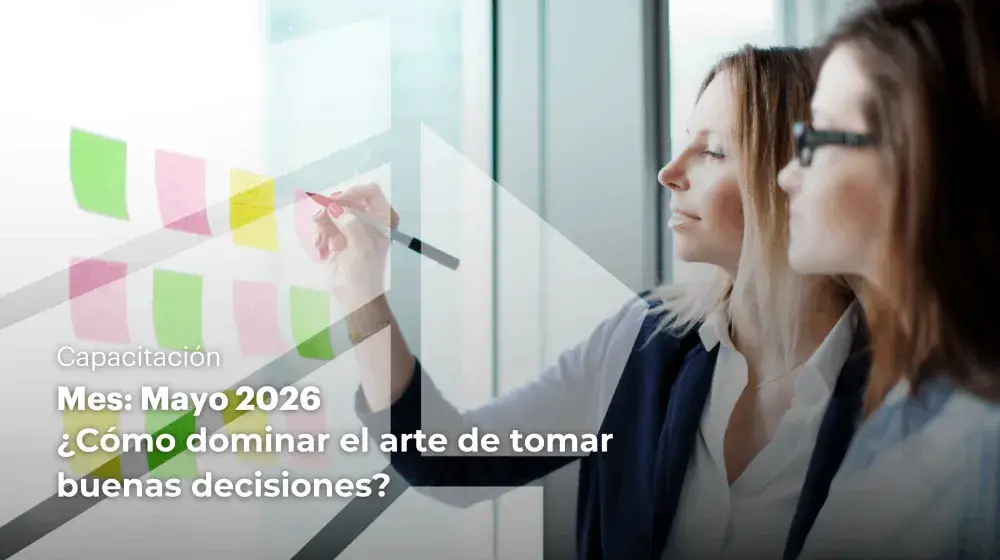 ¿Cómo dominar el arte de tomar buenas decisiones?