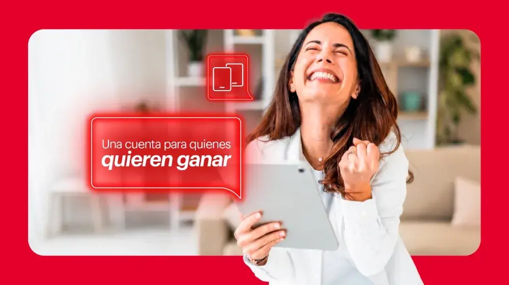 Una cuenta para quienes quieren ganar