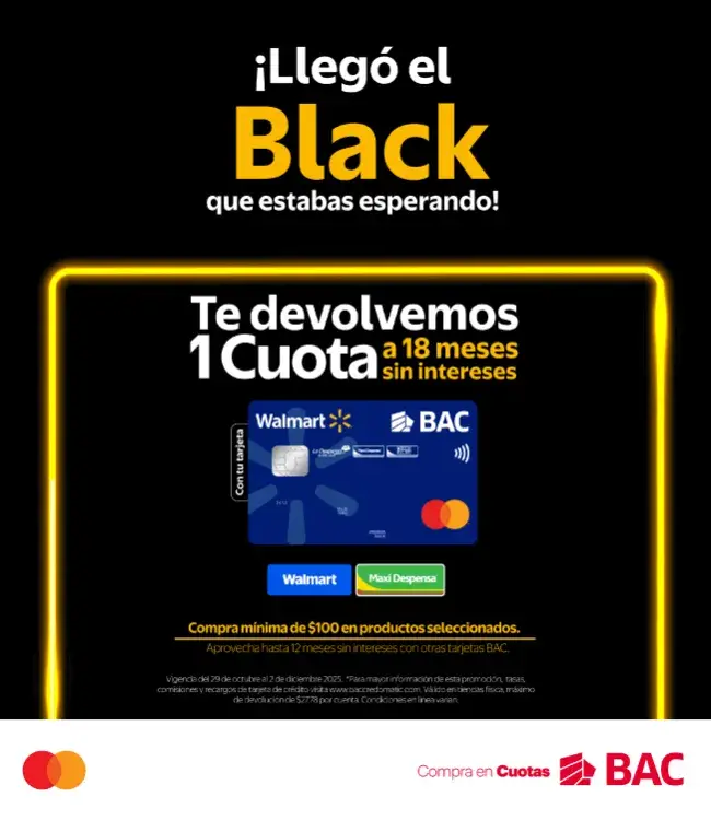 ¡Compra a 18 meses con tu tarjeta Walmart Mastercard de BAC y te devolvemos una cuota!