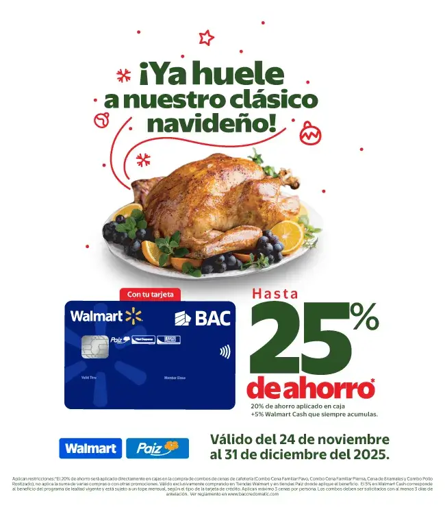 Imagen de promocion Walmart Guatemala que ofrece hasta un 25% de ahorro en la compra de Cena navideña en Walmart y Paiz