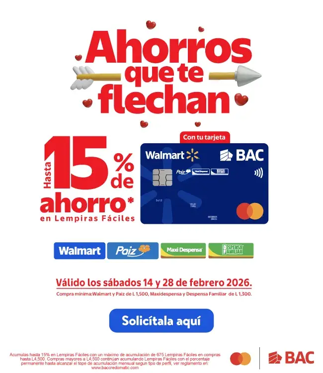 Ahorro de 15% por compras mayores o iguales a L 1,500 en Supermercado Paiz y Walmart y por compras mayores o iguales a L 1,300 en Maxi Despensa y Despensa Familiar a nivel nacional.