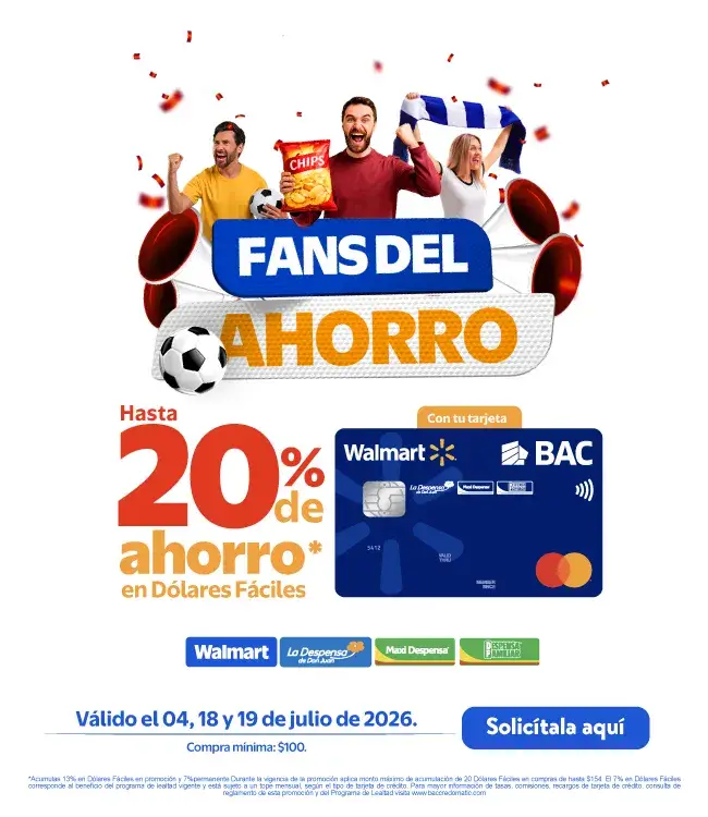 Promocion de Walmart El Salvador, 20% de Dolares faciles con tarjeta Walmart de BAC